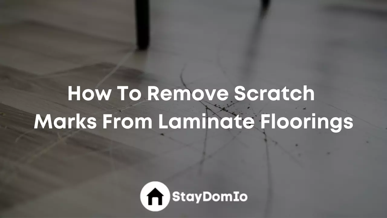 How To Remove Scratch Marks From Laminate Floorings