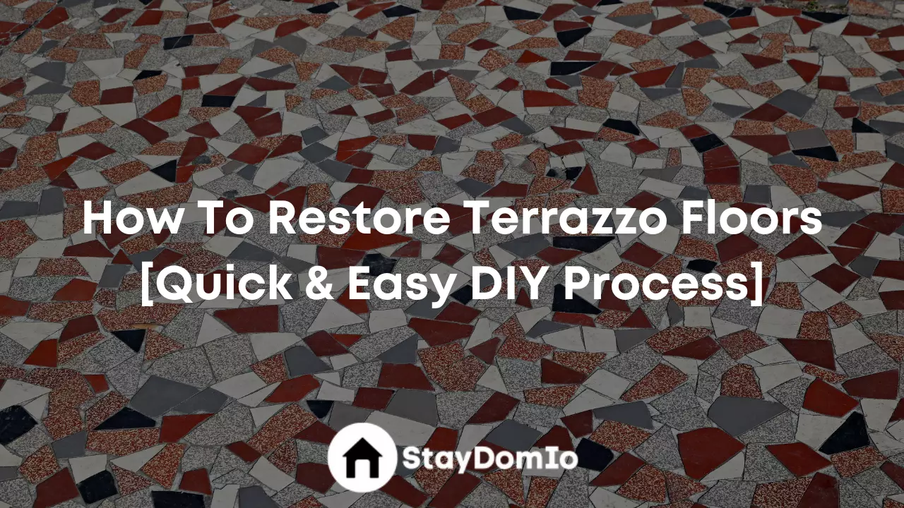 How To Restore Terrazzo Floors [Quick & Easy DIY Process]