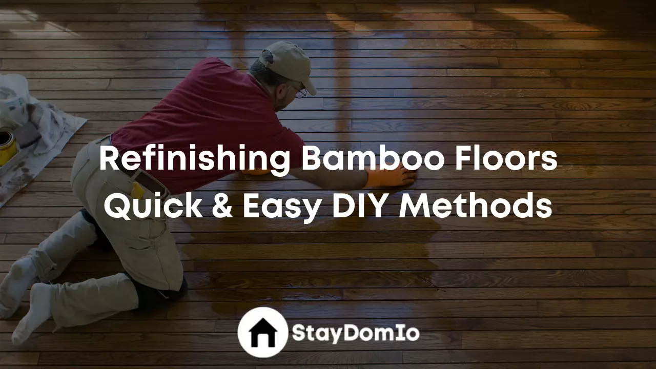 Refinishing Bamboo Floors: Quick & Easy DIY Methods