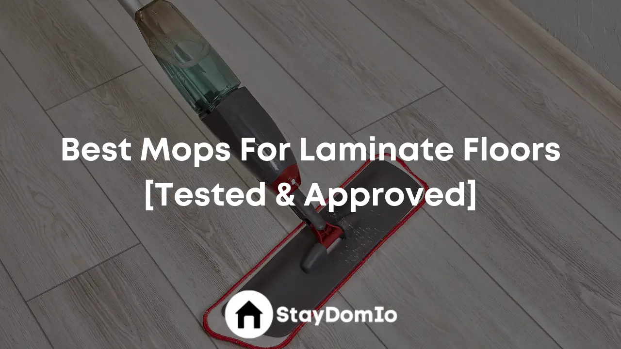 Best Mops For Laminate Floors [Tested & Approved]