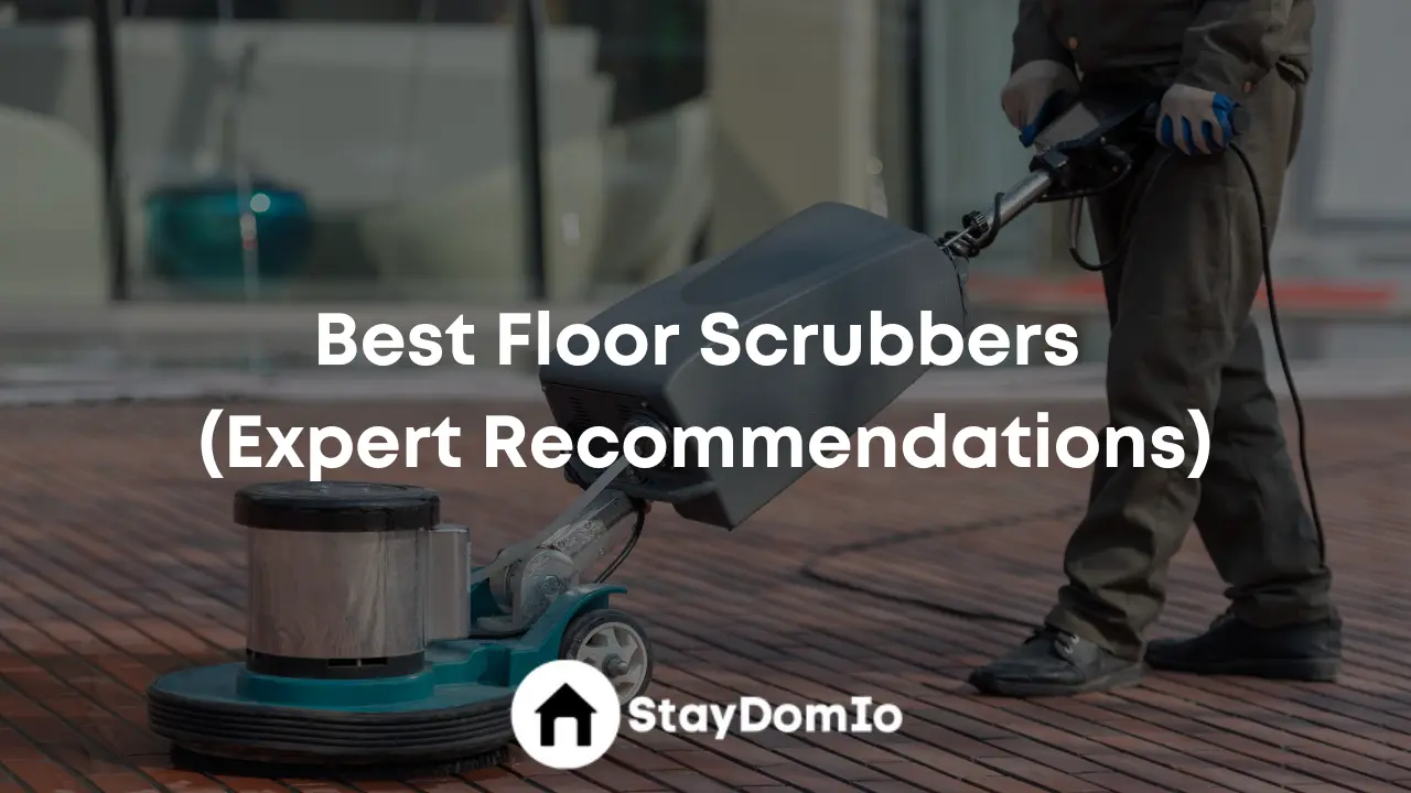 Best Floor Scrubbers (Expert Recommendations)