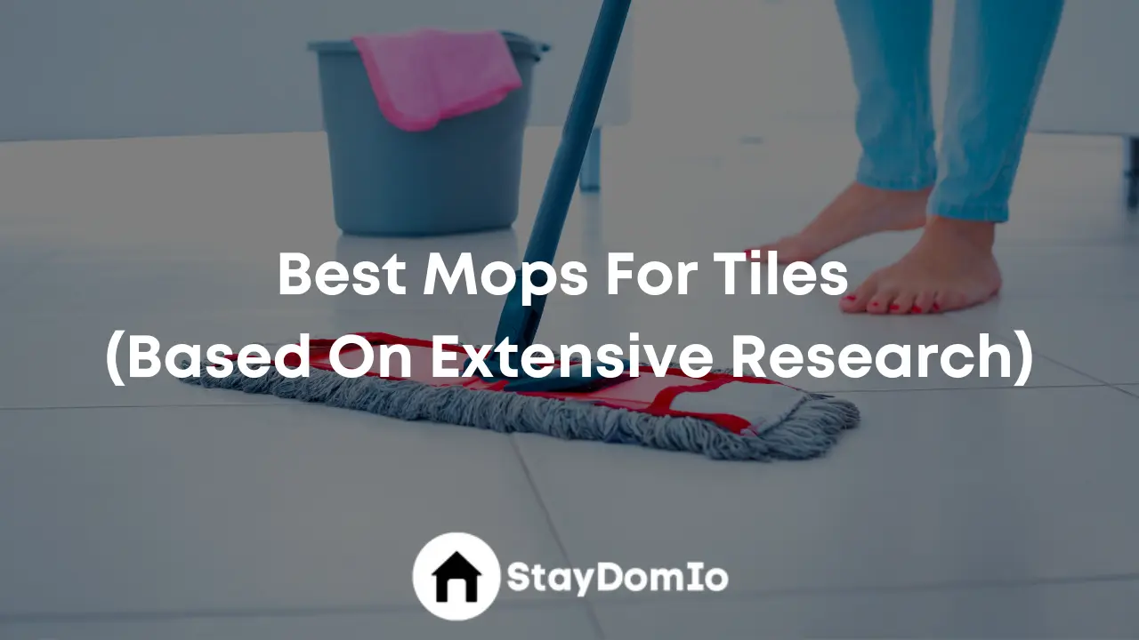 Best Mops For Tiles (Based On Extensive Research)